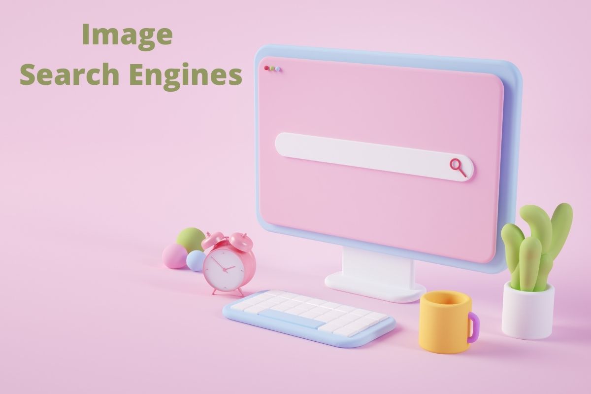 The Best Image Search Engines or Image Search Engines