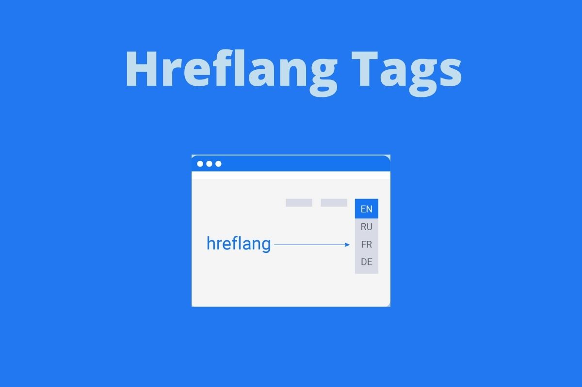 Hreflang Tags – What Are Attributes For Content In Different Languages?